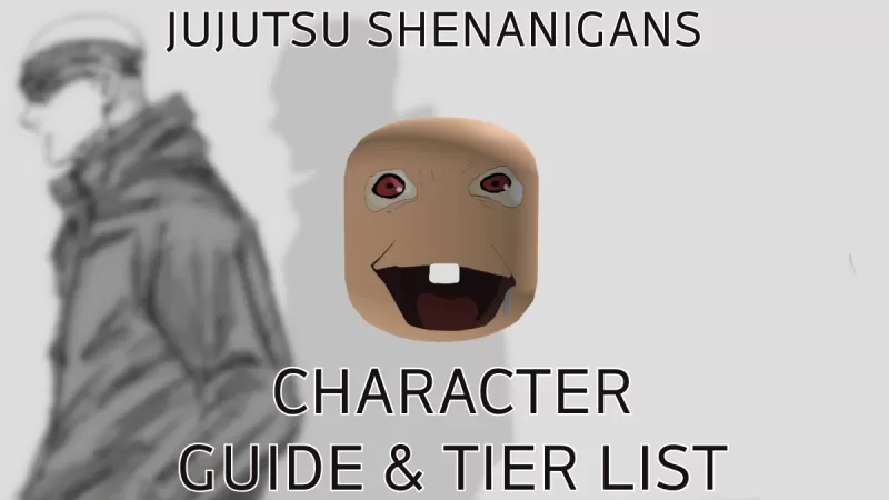 Ultimate Jujutsu Shenanigans: การจัดอันดับตัวละครและคู่มือกลยุทธ์