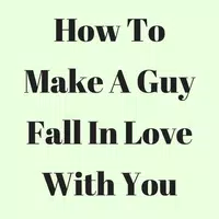 How To Make A Guy Fall In Love