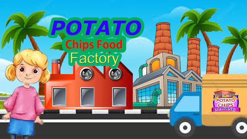 Potato Chips Food Factory Game应用截图第0张