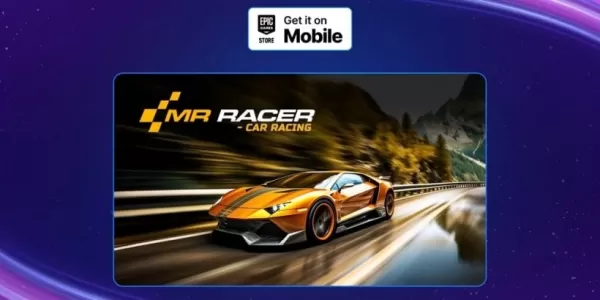 “ Racer先生：现在在Epic Games Mobile上免费免费”