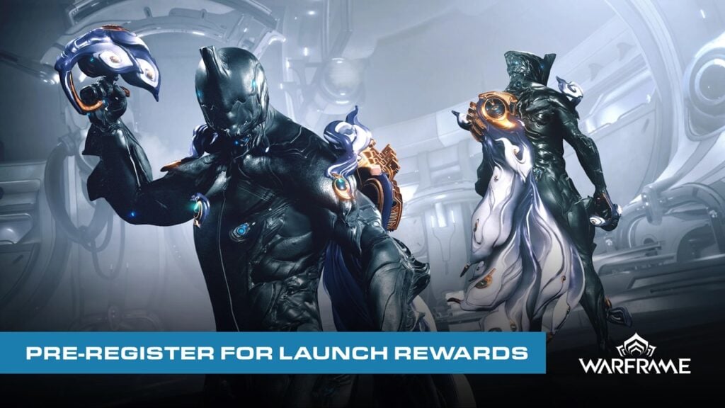 Android Pre-Registration for Warframe Now Live！