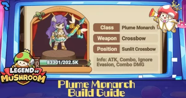 မှို Plume Monarch: Ultimate Build Guide လမ်းညွှန်