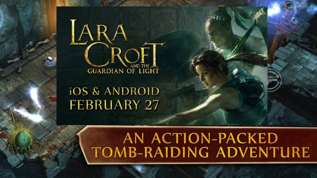 Lara Croft ve The Guardian of Light, Android'e iniyor