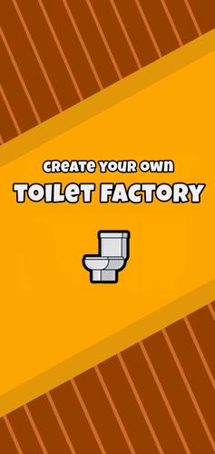 Toilet Factory स्क्रीनशॉट 0