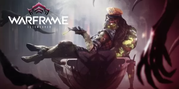 Warframe memperkenalkan kemas kini Isleweaver yang menarik di PAX East