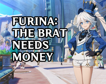 Furina: The brat needs money! スクリーンショット 0